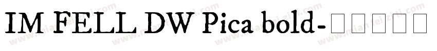 IM FELL DW Pica bold字体转换